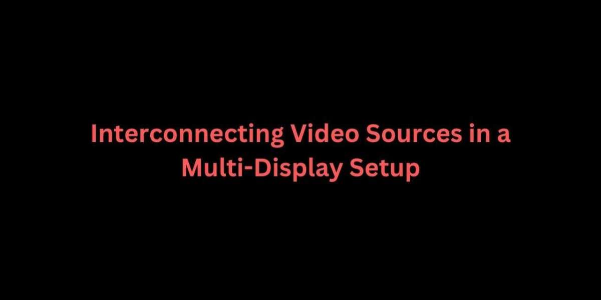 Interconnecting Video Sources in a Multi-Display Setup